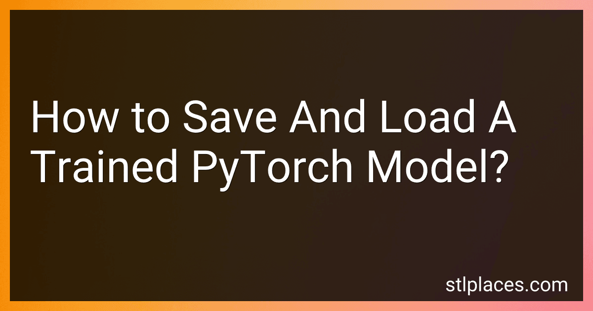How to Save And Load A Trained PyTorch Model? image