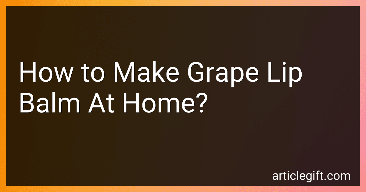 How to Make Grape Lip Balm At Home? image