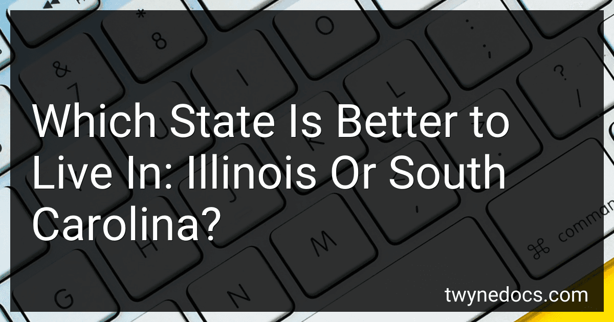 Which State Is Better to Live In: Illinois Or South Carolina? image