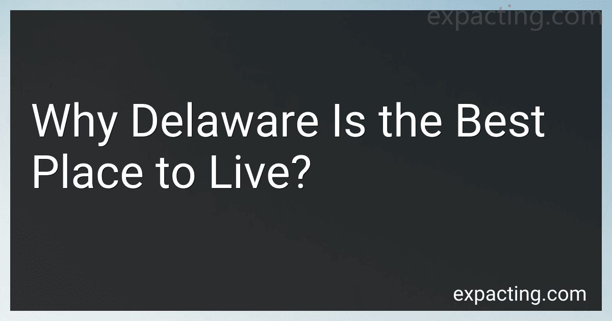 Why Delaware Is the Best Place to Live? preview