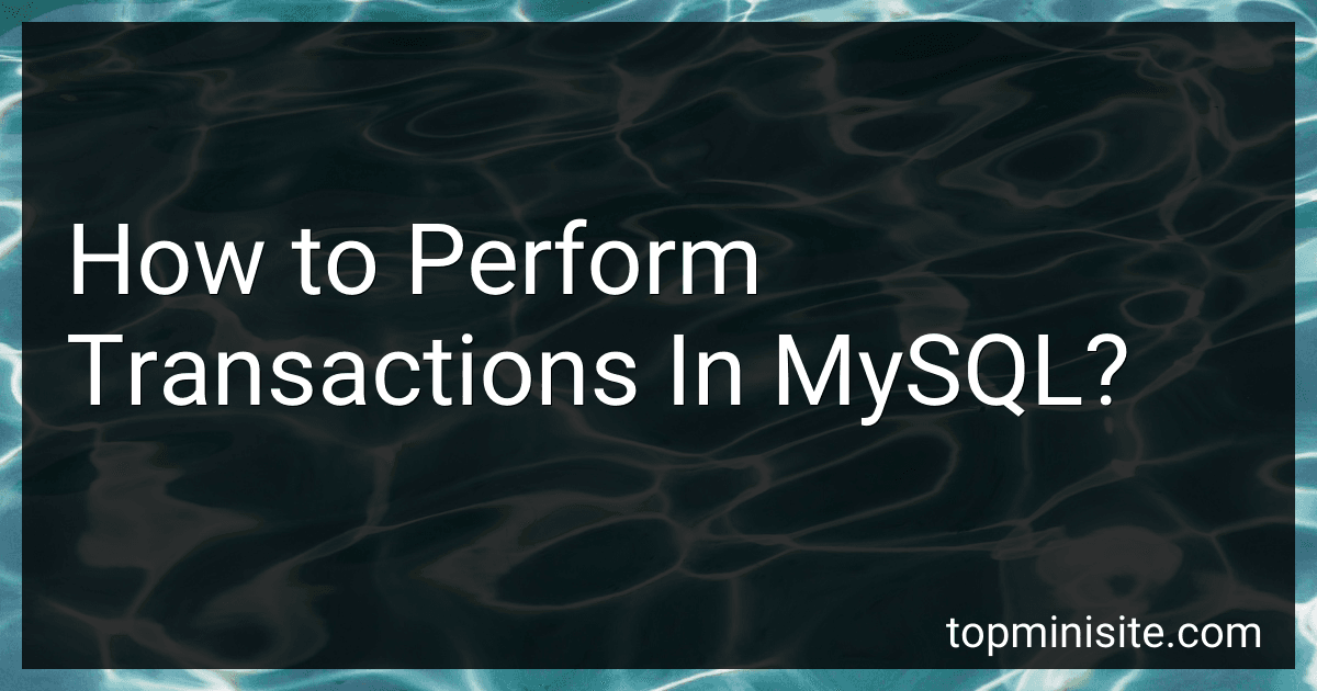 How to Perform Transactions In MySQL? image