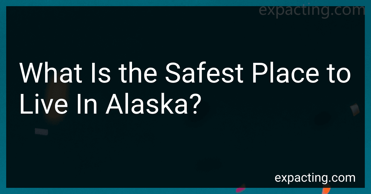 What Is the Safest Place to Live In Alaska? image
