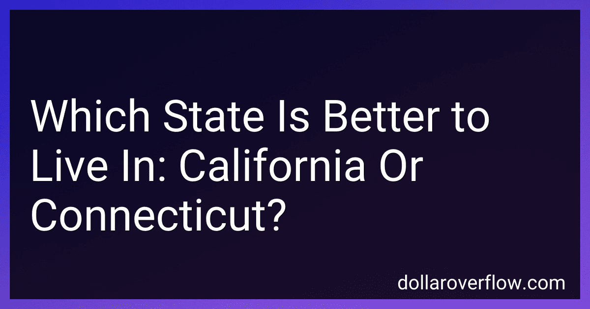 Which State Is Better to Live In: California Or Connecticut? image