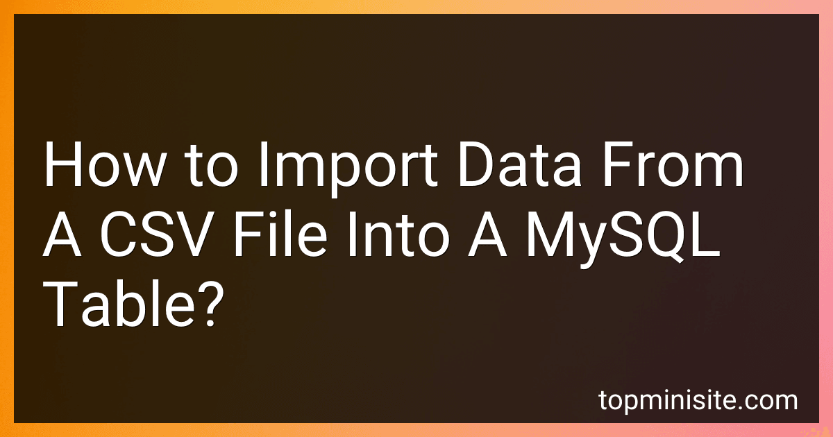 How to Import Data From A CSV File Into A MySQL Table? image