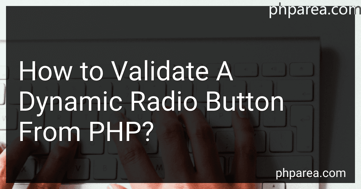 How to Validate A Dynamic Radio Button From PHP? image