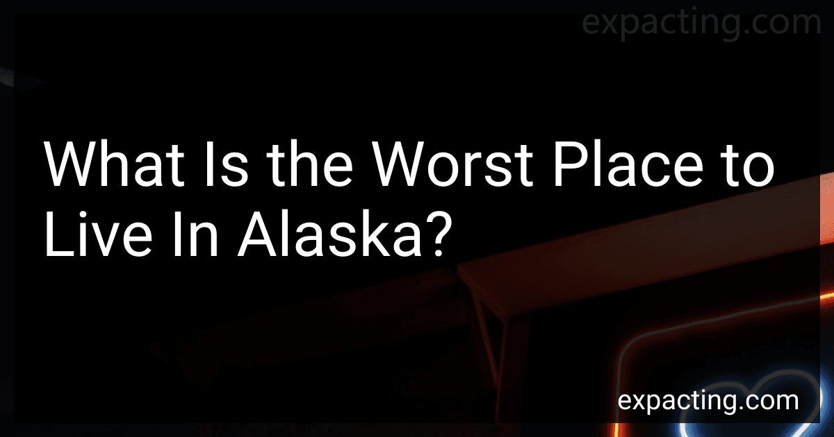 What Is the Worst Place to Live In Alaska? image