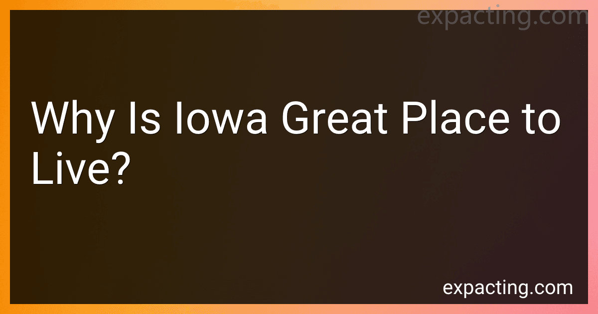 Why Is Iowa Great Place to Live? preview