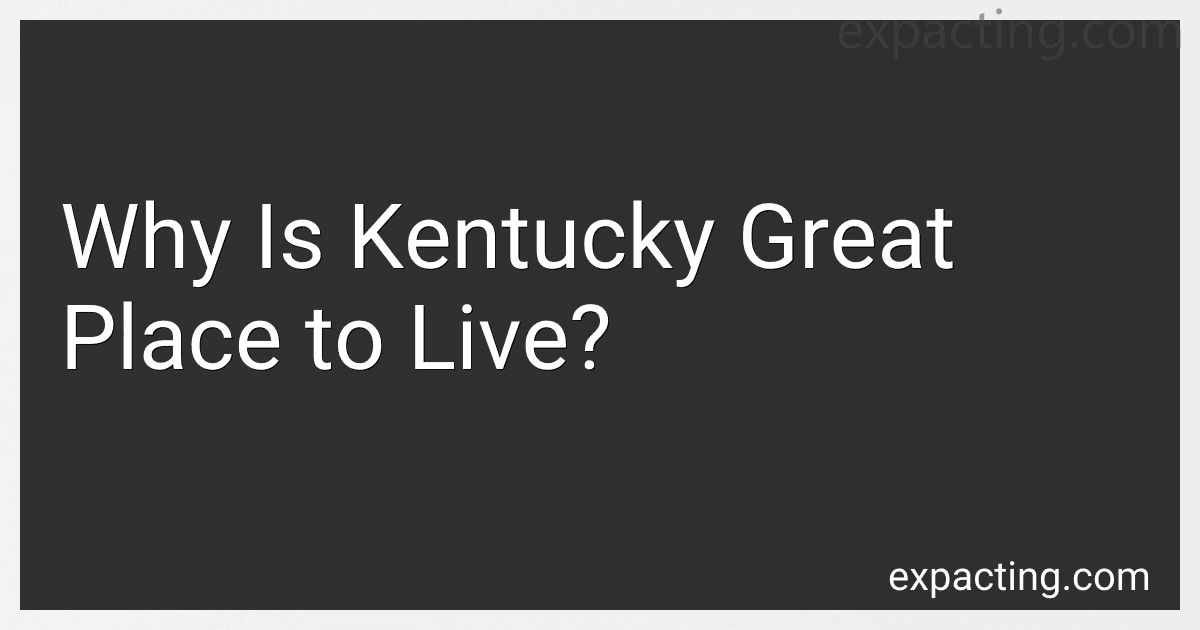 Why Is Kentucky Great Place to Live? preview