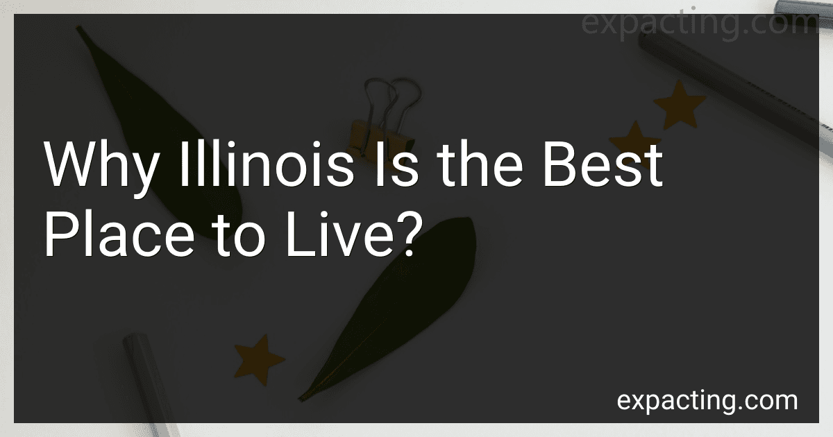 Why Illinois Is the Best Place to Live? preview