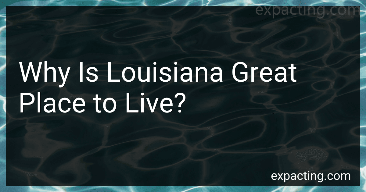 Why Is Louisiana Great Place to Live? image