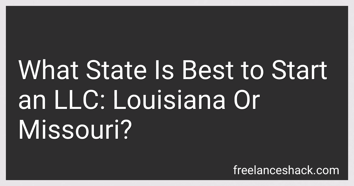 What State Is Best to Start an LLC: Louisiana Or Missouri? preview