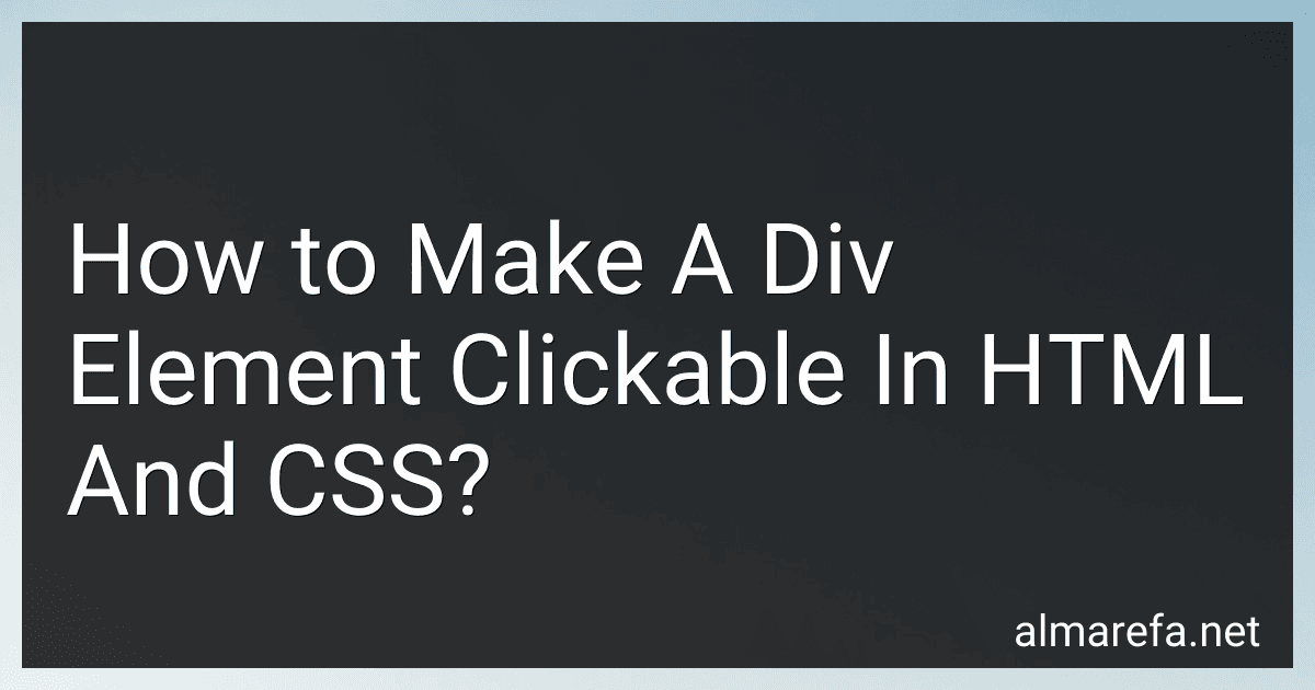 How to Make A Div Element Clickable In HTML And CSS? image