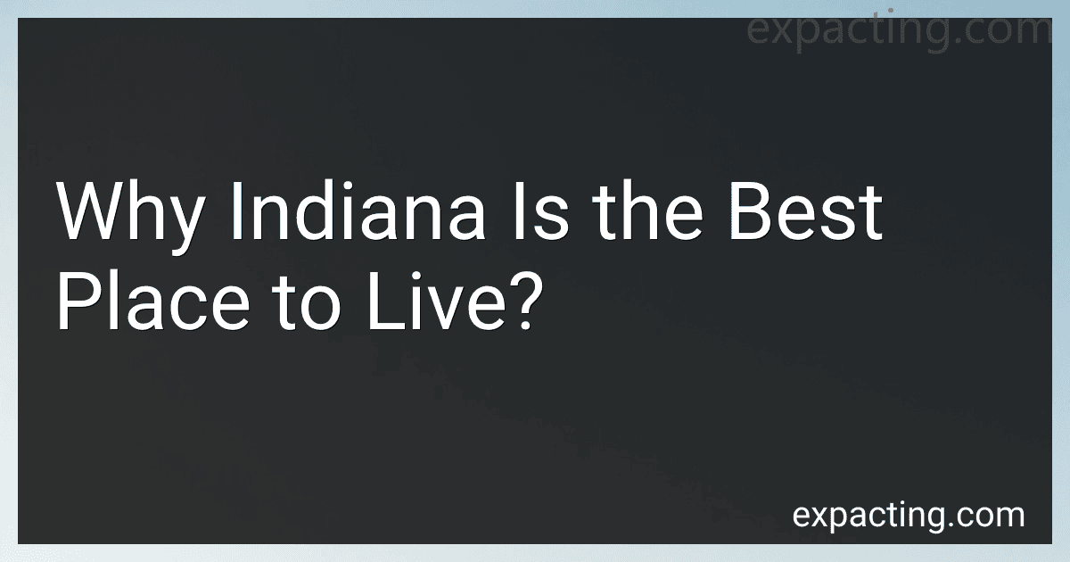 Why Indiana Is the Best Place to Live? image