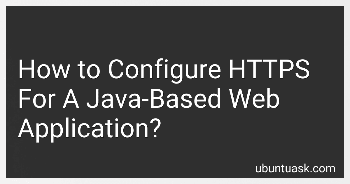 How to Configure HTTPS For A Java-Based Web Application? image