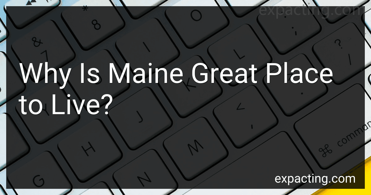 Why Is Maine Great Place to Live? preview