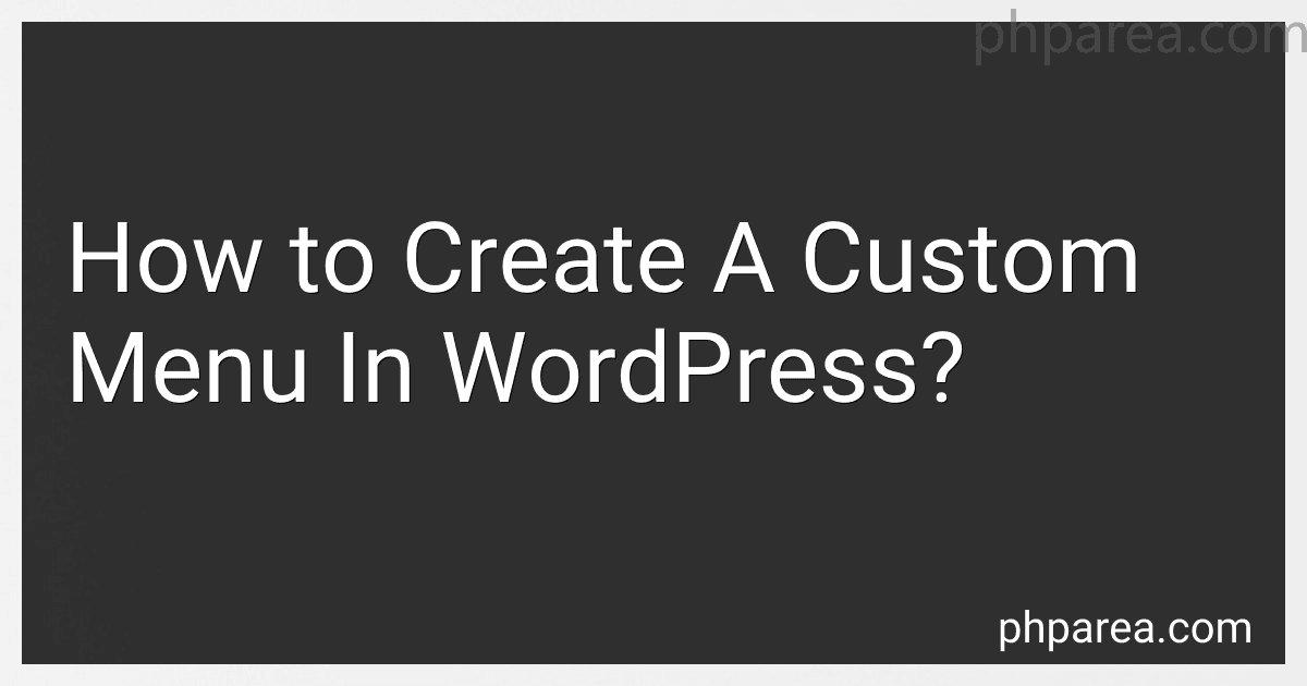 How to Create A Custom Menu In WordPress? image