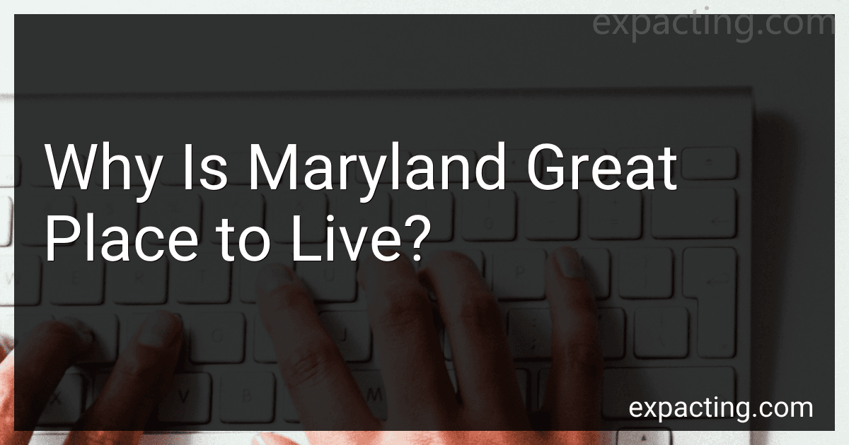 Why Is Maryland Great Place to Live? image