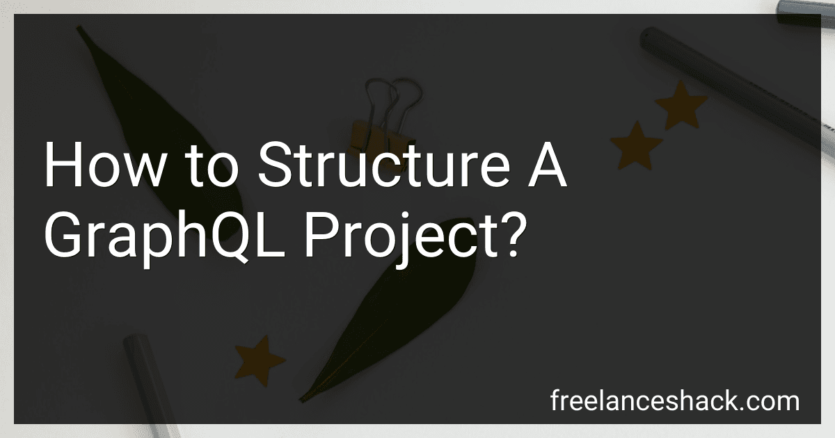 How to Structure A GraphQL Project? preview