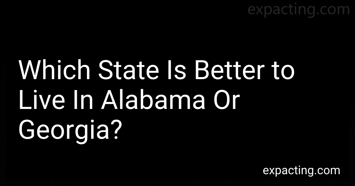Which State Is Better to Live In Alabama Or Georgia? image