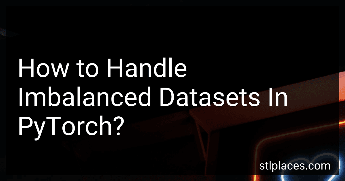 How to Handle Imbalanced Datasets In PyTorch? preview