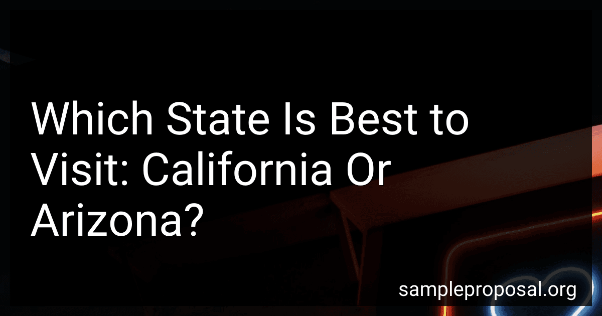 Which State Is Best to Visit: California Or Arizona? image