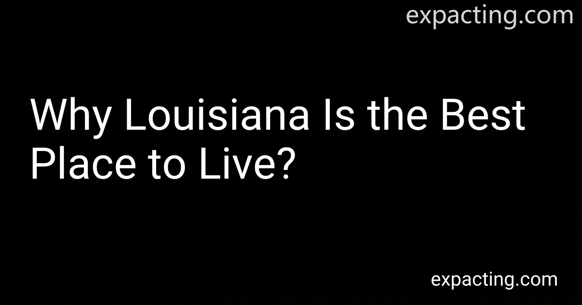Why Louisiana Is the Best Place to Live? image