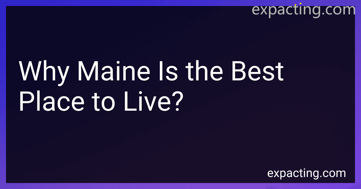 Why Maine Is the Best Place to Live? preview