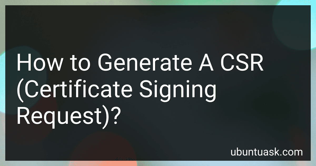 How to Generate A CSR (Certificate Signing Request)? image
