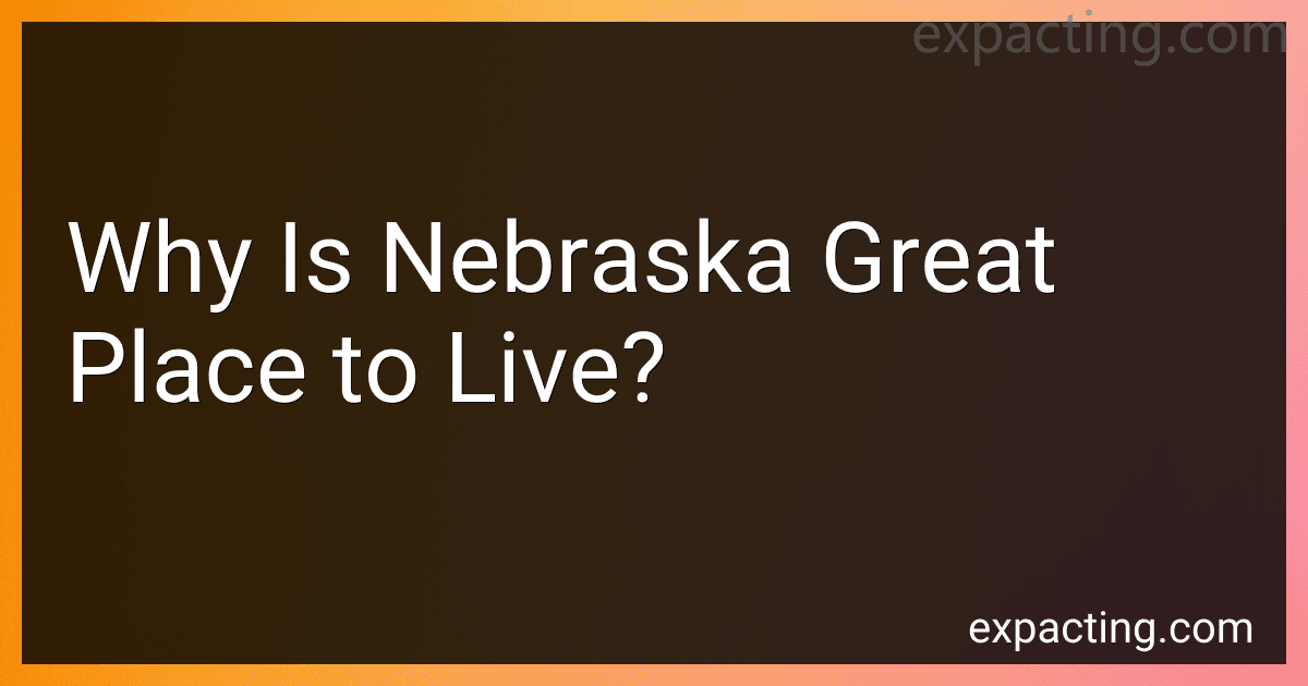 Why Is Nebraska Great Place to Live? preview