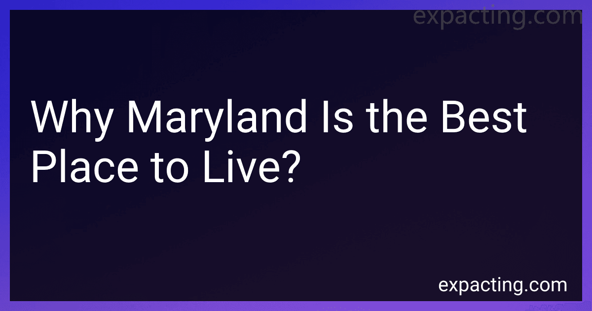 Why Maryland Is the Best Place to Live? preview