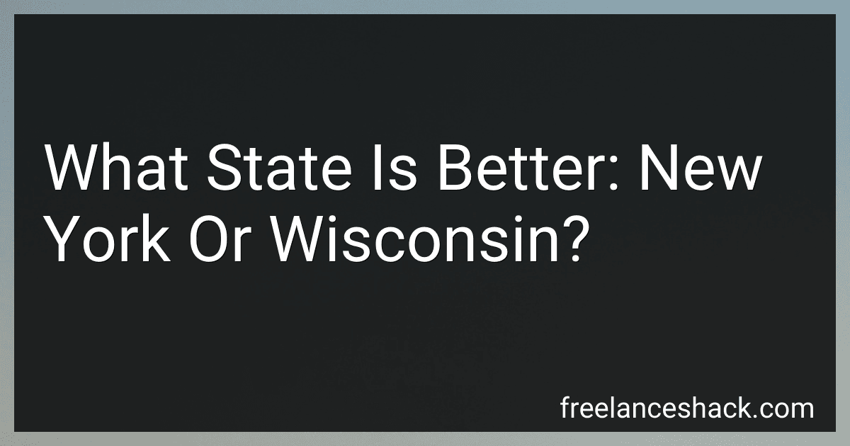 What State Is Better: New York Or Wisconsin? preview