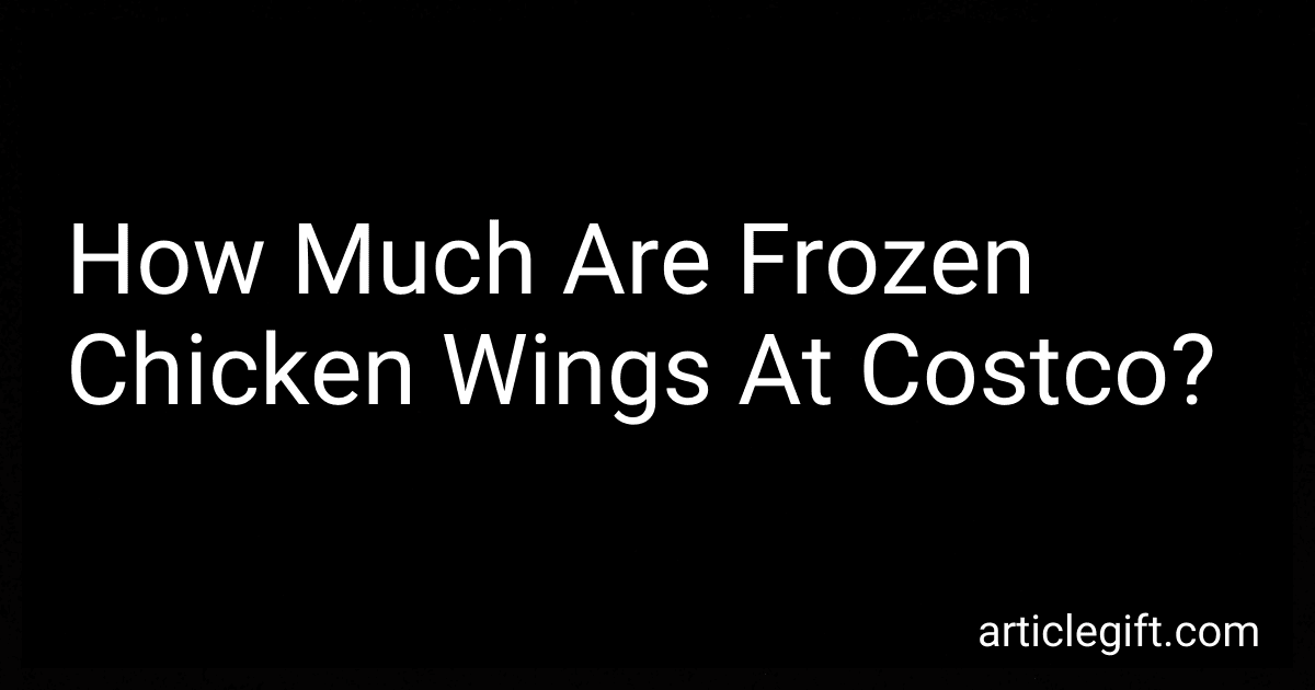 How Much Are Frozen Chicken Wings At Costco? preview