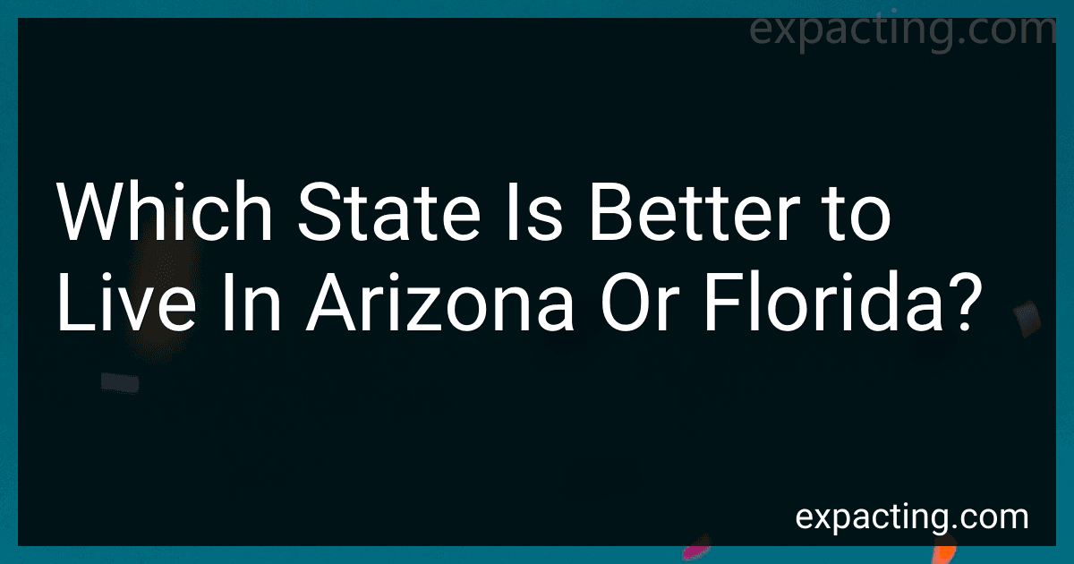 Which State Is Better to Live In Arizona Or Florida? image