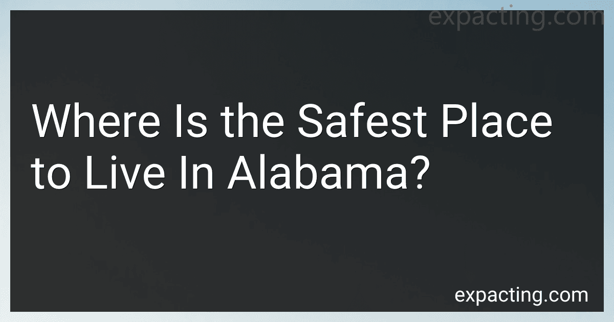 Where Is the Safest Place to Live In Alabama? image