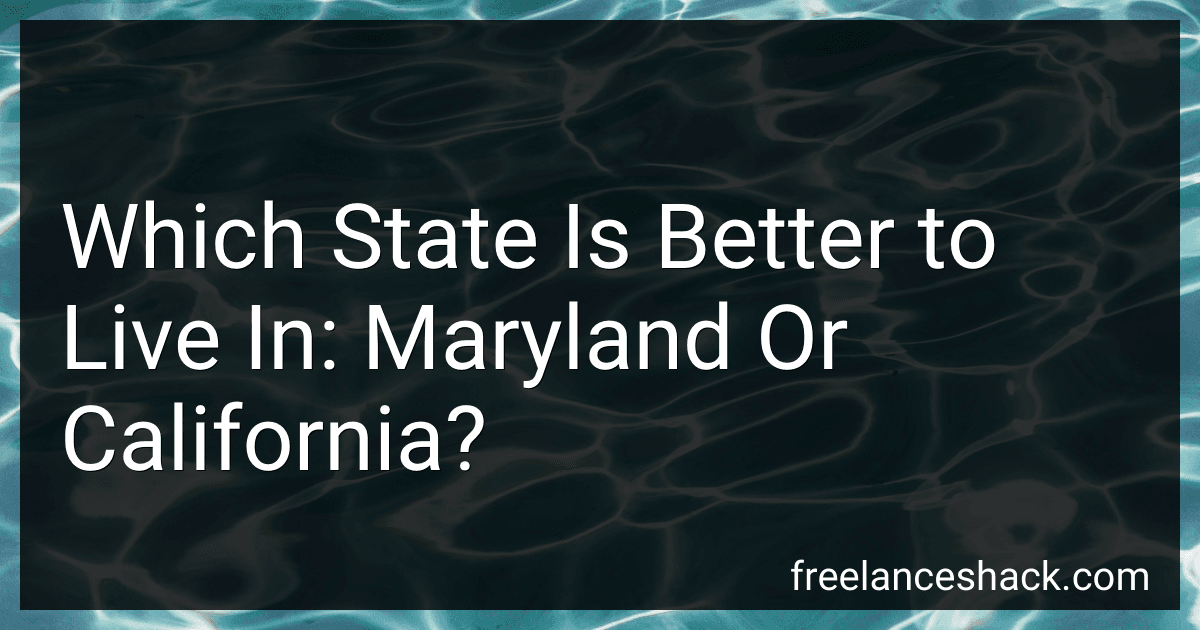 Which State Is Better to Live In: Maryland Or California? image