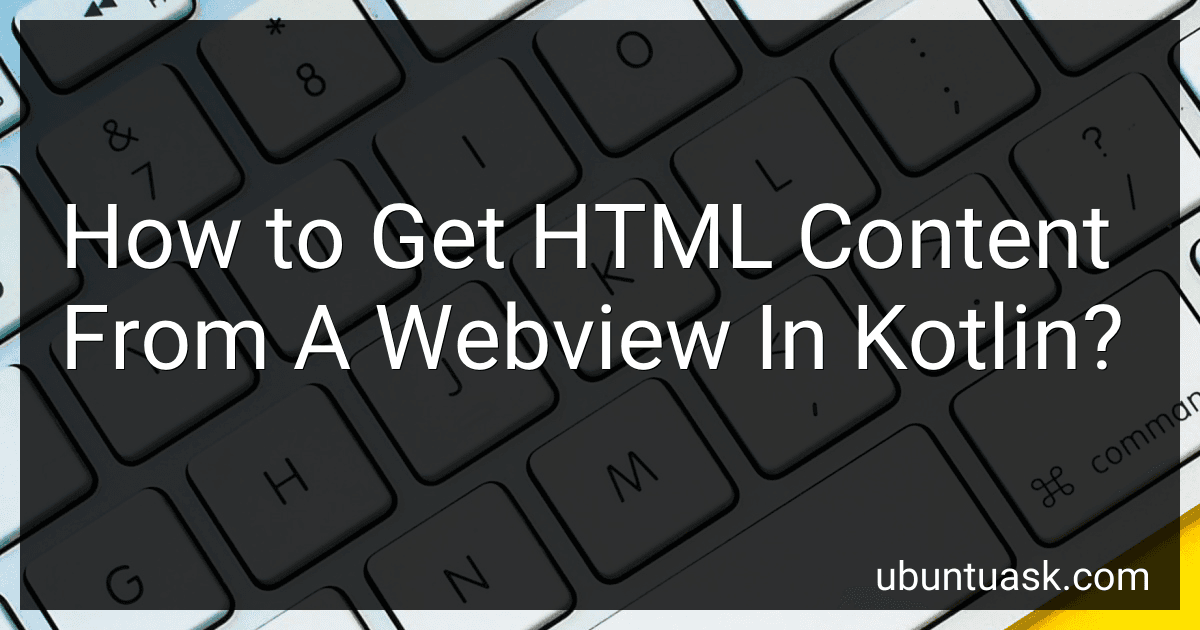 How to Get HTML Content From A Webview In Kotlin? image