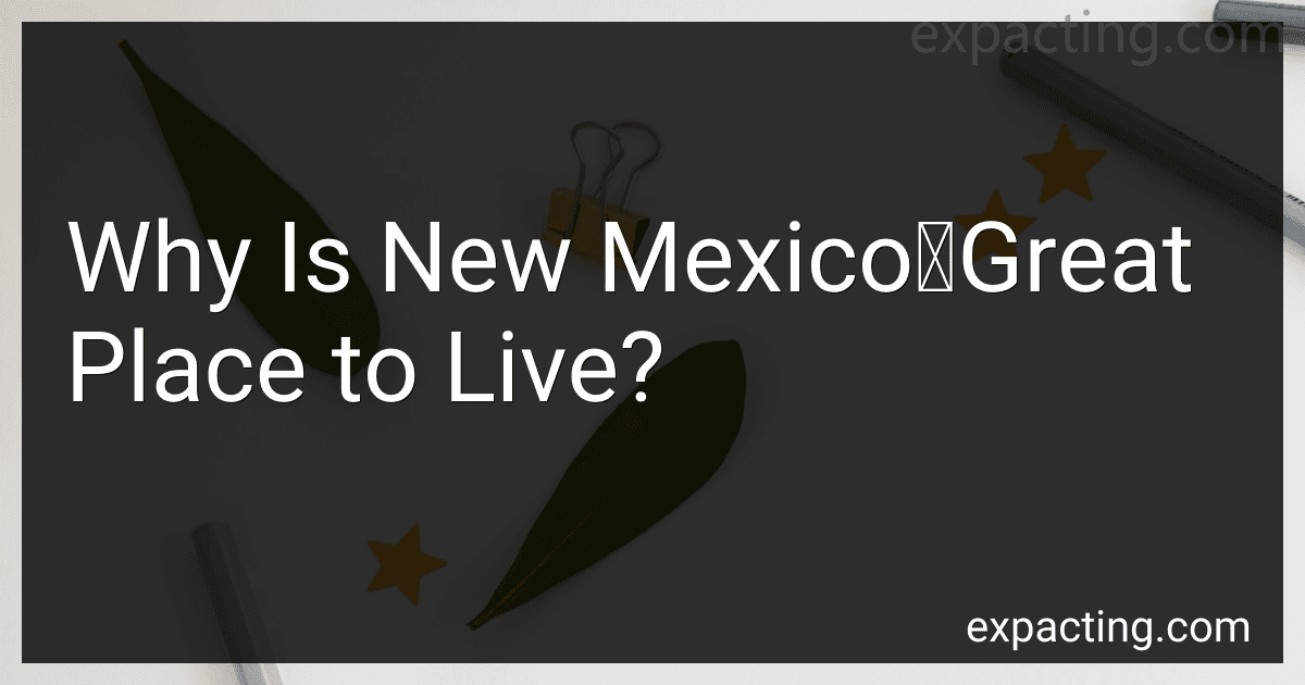 Why Is New Mexico	Great Place to Live? image