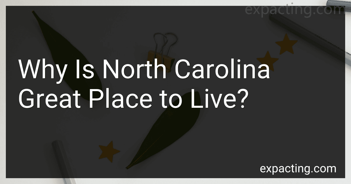Why Is North Carolina	Great Place to Live? preview