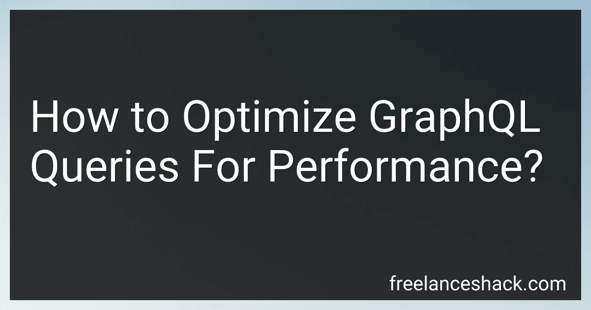 How to Optimize GraphQL Queries For Performance? preview