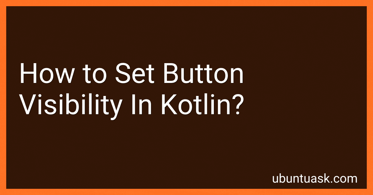 How to Set Button Visibility In Kotlin? image