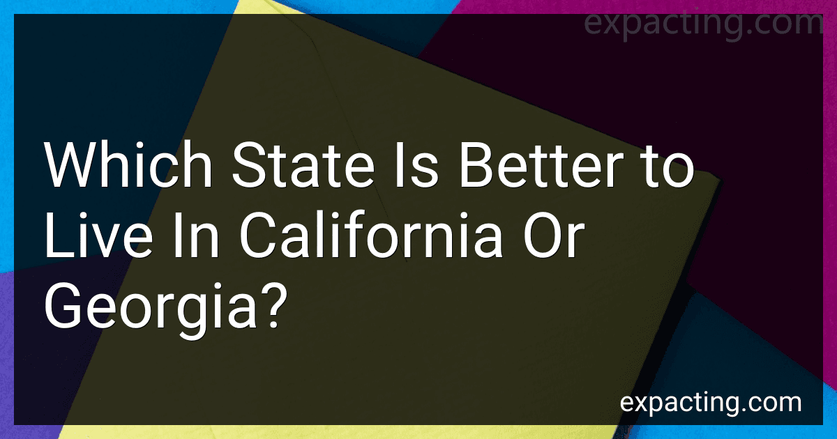 Which State Is Better to Live In California Or Georgia? image
