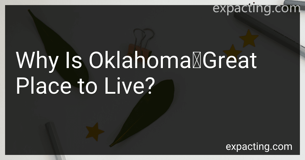 Why Is Oklahoma	Great Place to Live? preview