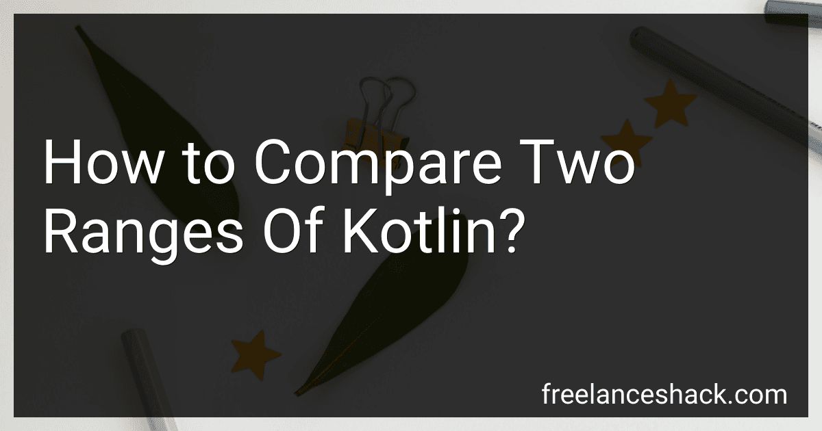 How to Compare Two Ranges Of Kotlin? image