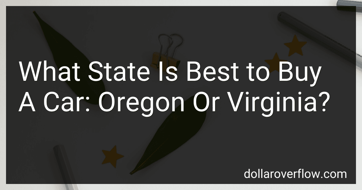 What State Is Best to Buy A Car: Oregon Or Virginia? image