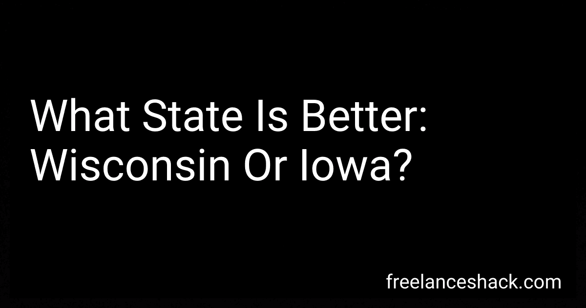 What State Is Better: Wisconsin Or Iowa? preview