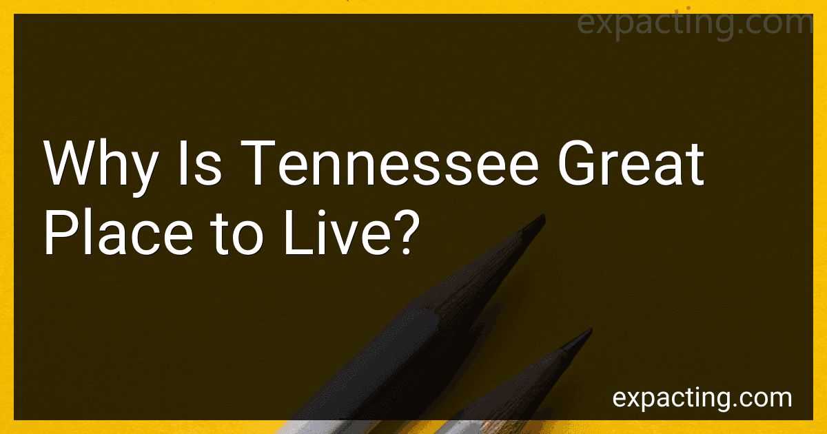 Why Is Tennessee Great Place to Live? image