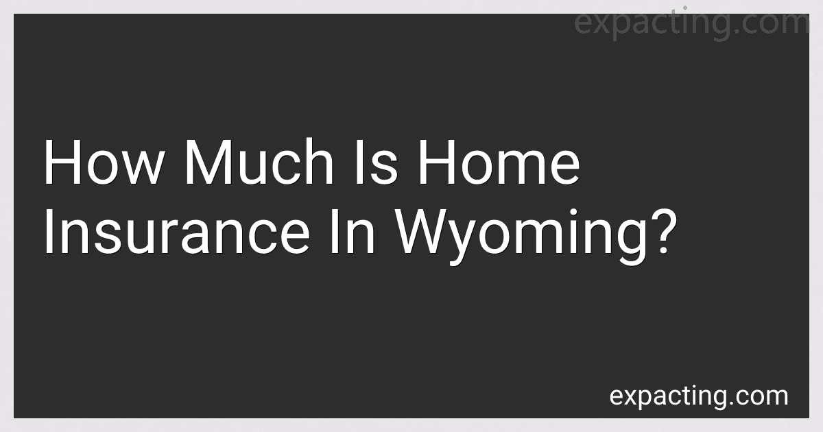 How Much Is Home Insurance In Wyoming? image
