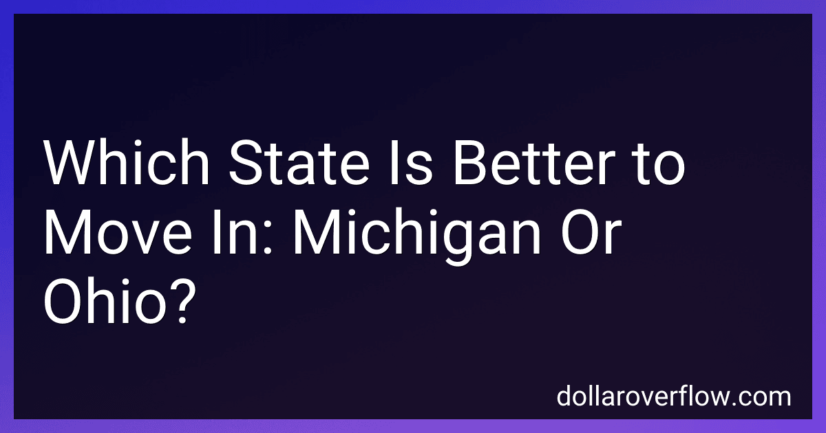 Which State Is Better to Move In: Michigan Or Ohio? image