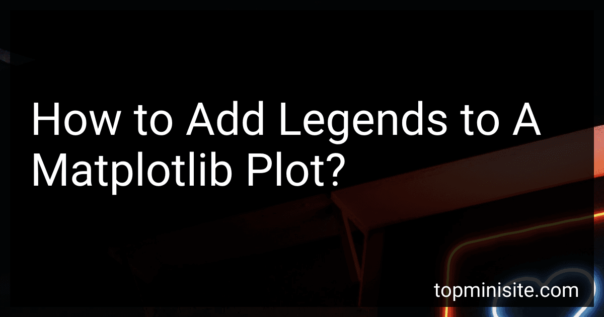 How to Add Legends to A Matplotlib Plot? image
