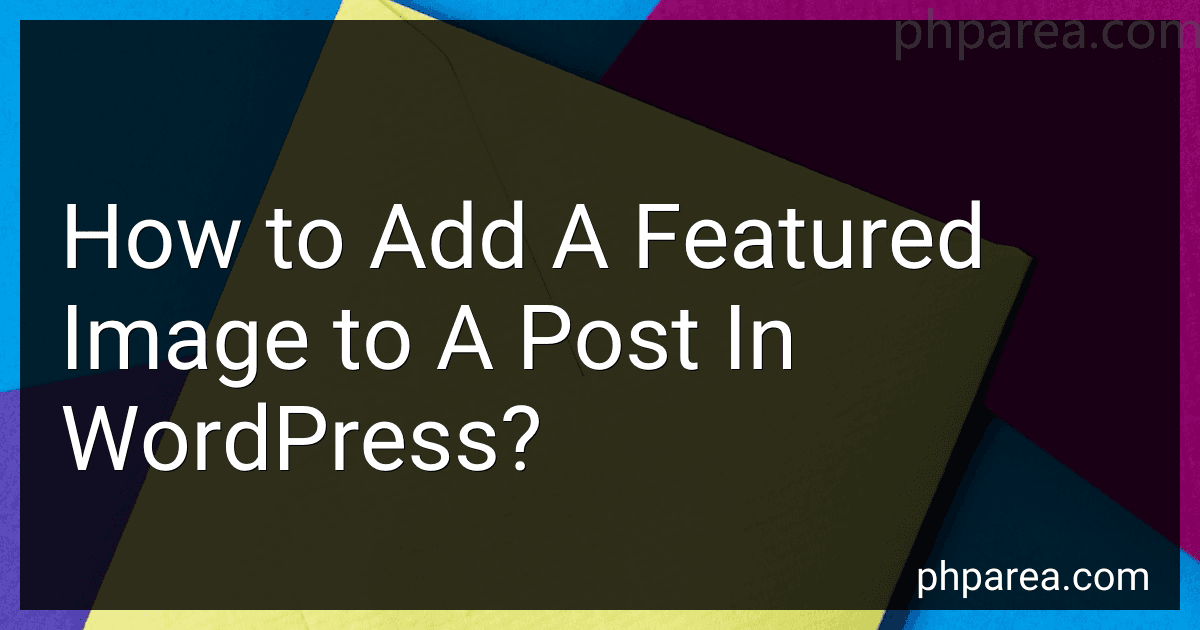 How to Add A Featured Image to A Post In WordPress? image